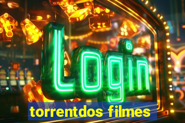 torrentdos filmes